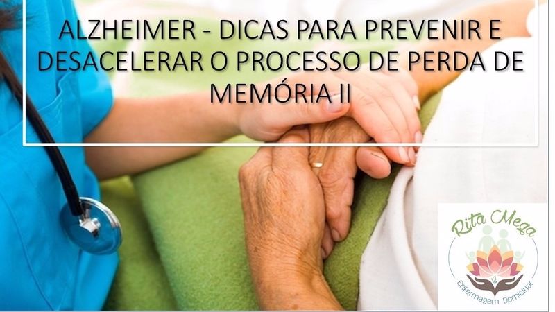 Alzheimer - Dicas para Prevenir e desacelerar o processo de perda de memória - 2