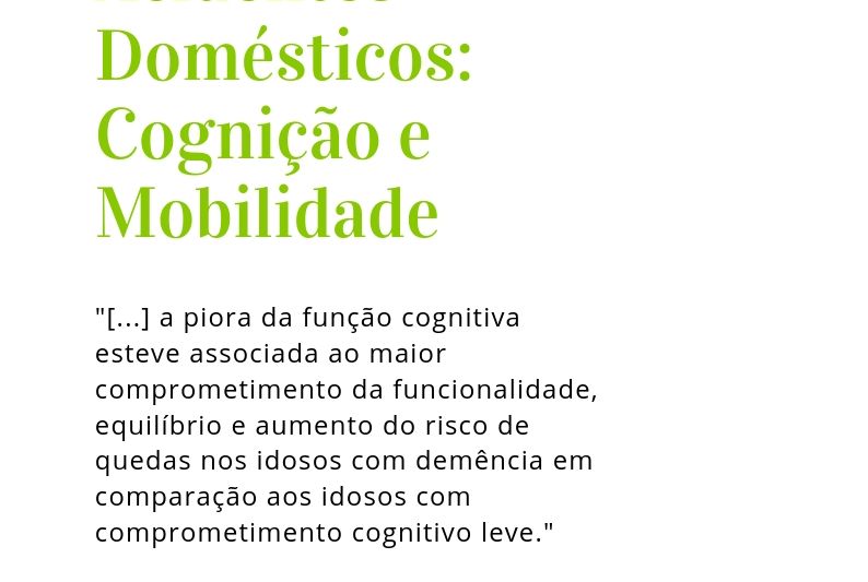 Acidentes Domésticos Idosos: Cognição e Mobilidade