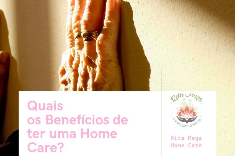 Quais os beneficios de ter uma Home Care?